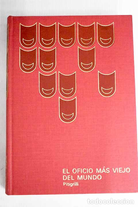 Libros: El oficio m&aacute;s viejo del mundo.- Pitigrilli - Foto 1
