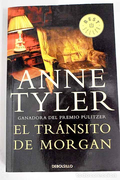 Libros: El tr&aacute;nsito de Morgan.- Tyler, Anne - Foto 1