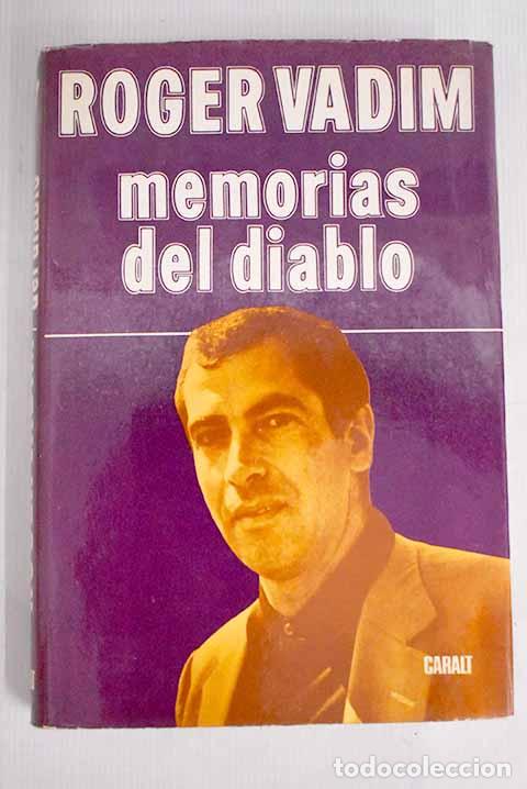 Libros: Memorias del diablo: Vadim, Roger.- Vadim, Roger - Foto 1