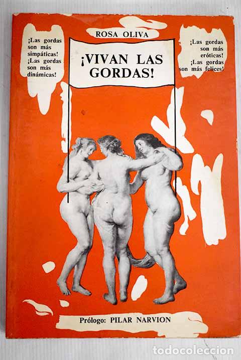 Libros: &iexcl;Vivan las gordas!: Oliva, Rosa.- Oliva, Rosa - Foto 1