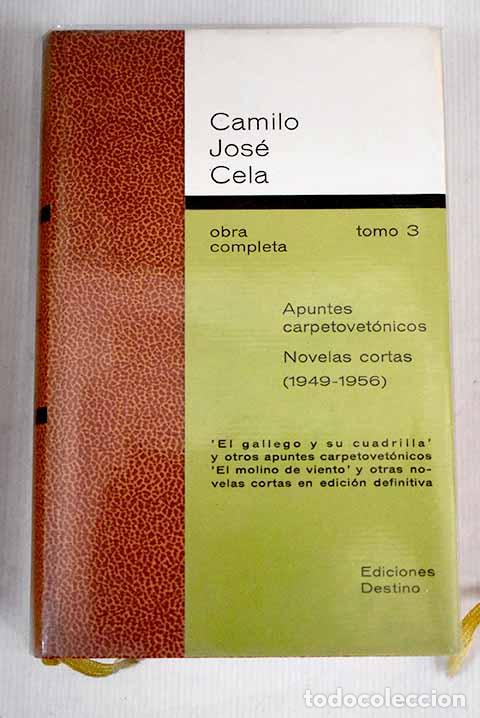 Libros: Apuntes carpetovet&oacute;nicos: novelas cortas (1941-1956).- Cela, Camilo Jos&eacute;