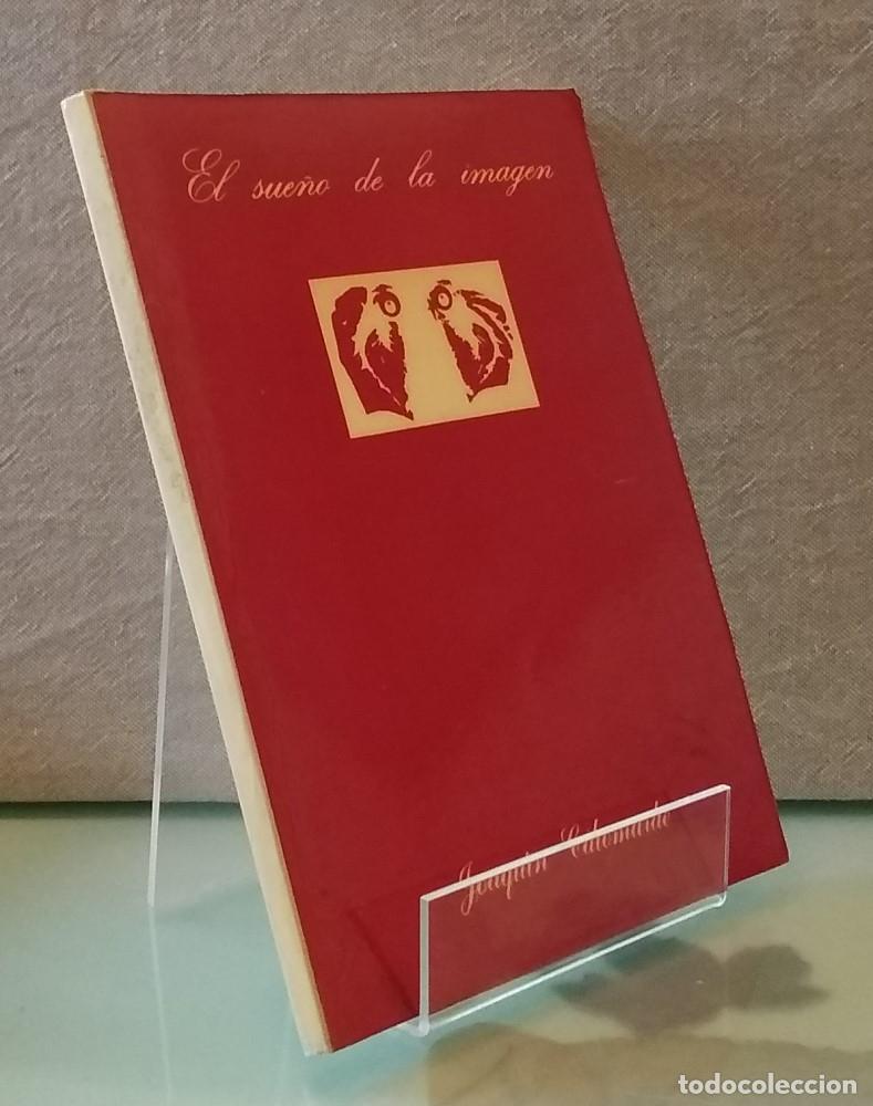 Libros: El sue&ntilde;o de la imagen - Joaqu&iacute;n Calomarde - Foto 1