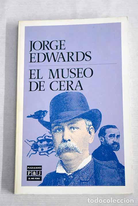 Libros: El museo de cera: Edwards, Jorge.- Edwards, Jorge - Foto 1