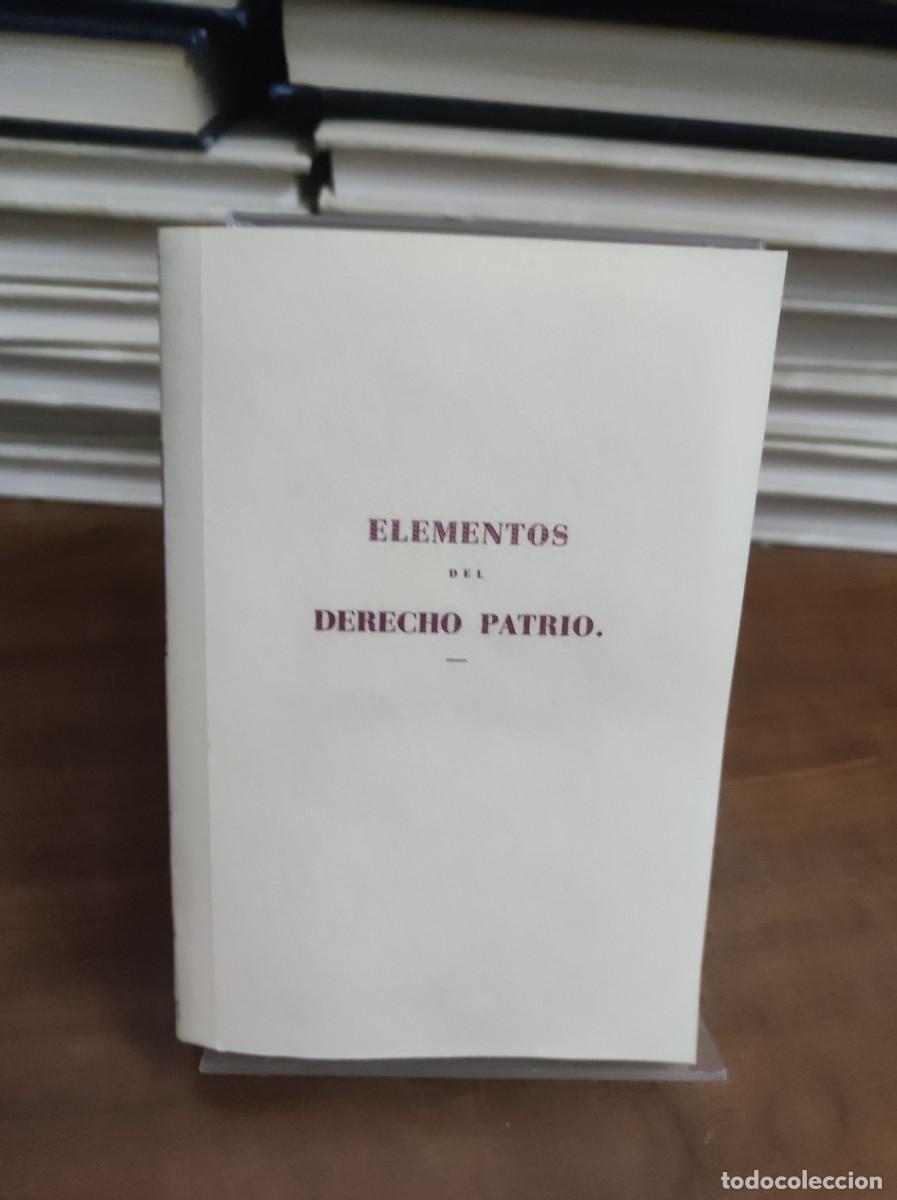 Libros: ELEMENTOS DEL DERECHO PATRIO. JOAQUIN ESCRICHE - Foto 1