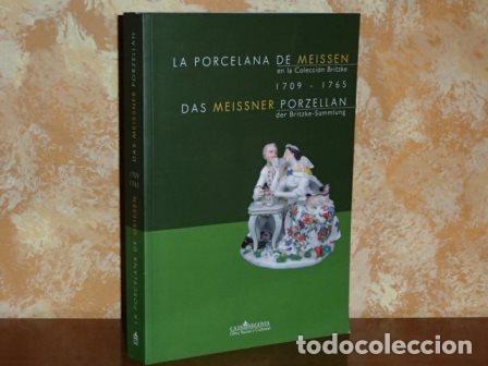 books: LA PORCELANA DE MEISSEN en la Colecci&oacute;n Britzke 1709-1765 - DAS MEISSNER PORZELLAN der Britzke-Samml