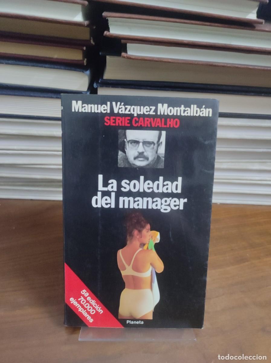 Libros: LA SOLEDAD DEL MANAGER MANUEL VAZQUEZ MONTALBAN - Foto 1