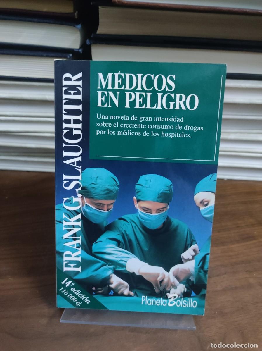 Libros: MEDICOS EN PELIGRO FRANK SLAUGHTER - Foto 1