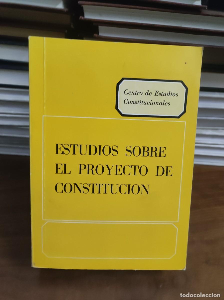 Libros: ESTUDIOS SOBRE EL PROYECTO EN CONSTITUCION CENTRO DE ESTUDIOS CONSTITUCIONALES - Foto 1
