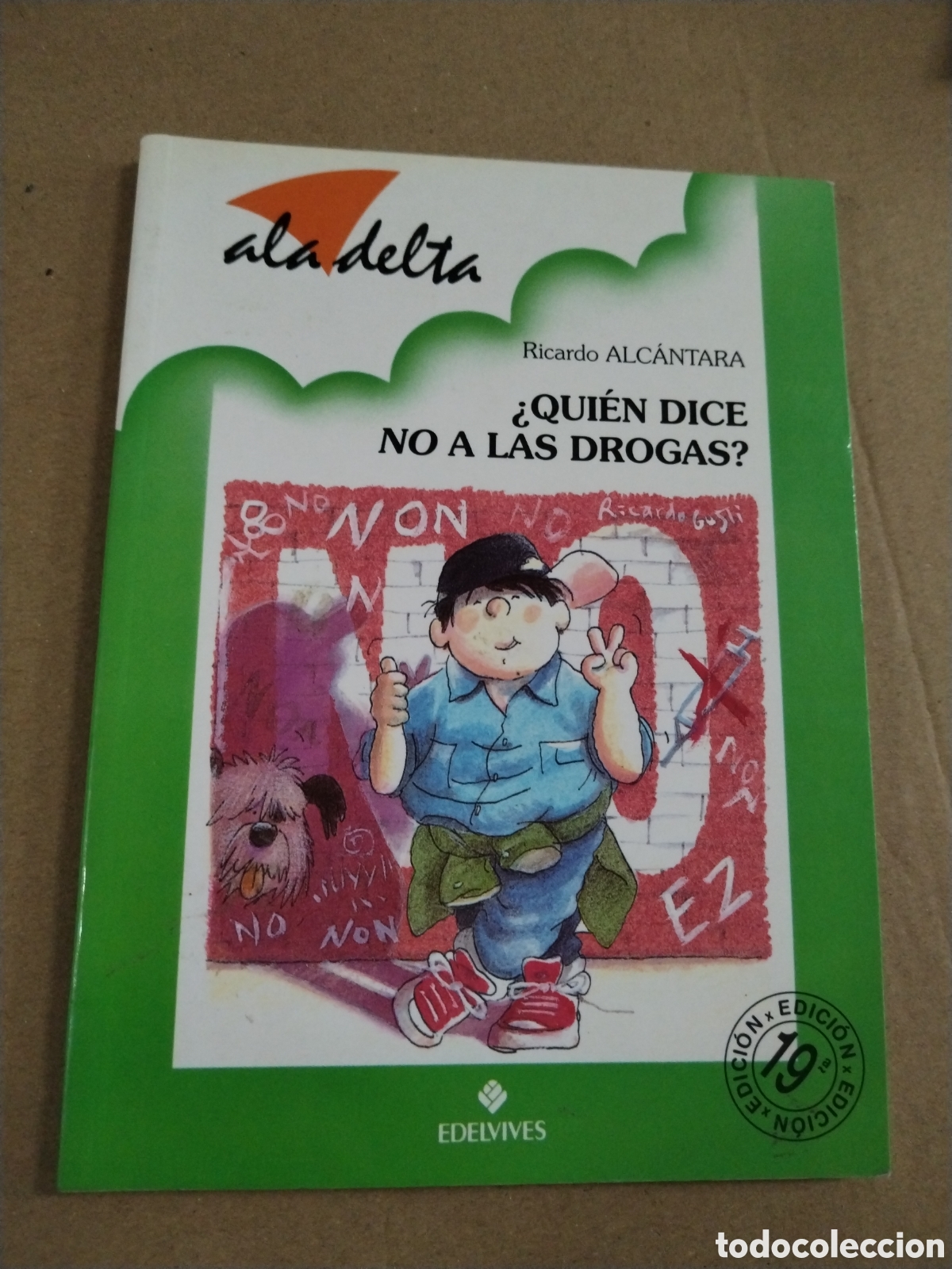 Libros: &iquest;QUIEN DICE NO A LAS DROGAS? Ricardo Alc&aacute;ntara. CL - Foto 1