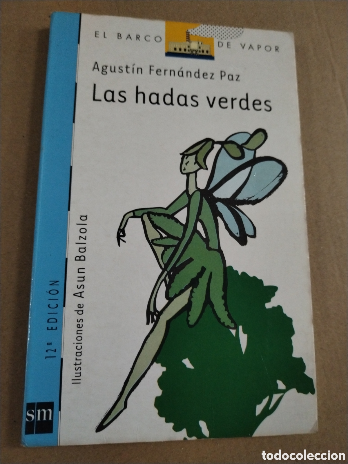Libros: LAS HADAS VERDES - AGUSTIN FERNANDEZ PAZ - Foto 1