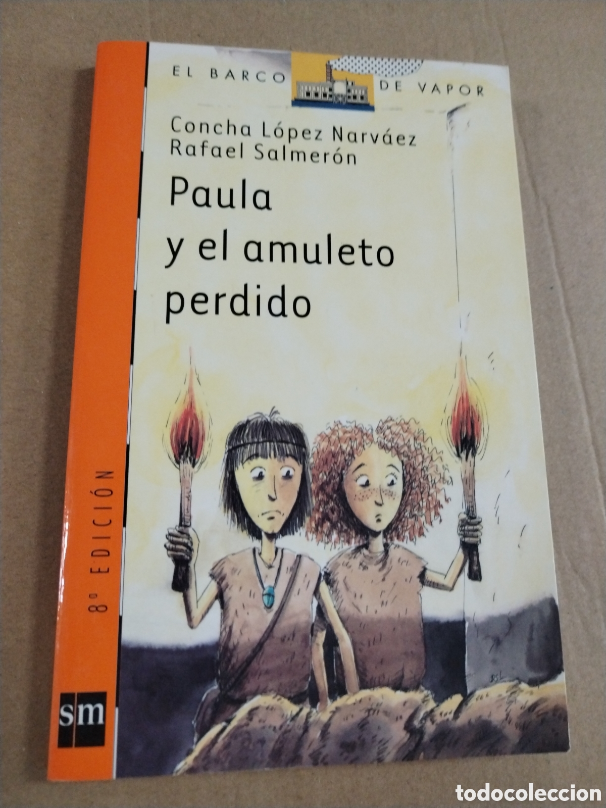 Libros: PAULA Y EL AMULETO PERDIDO. Concha L&oacute;pez Narv&aacute;ez. CL - Foto 1