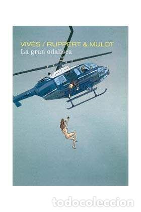 Libros: LA GRAN ODALISCA - VIV&Eacute;S; RUPEERT & MULOT, - Foto 1