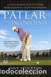 Libros: PATEAR DESDE EL INCOSCIENTE - STOCKTON, DAVE; RUDY, MATTHEW, - Foto 1