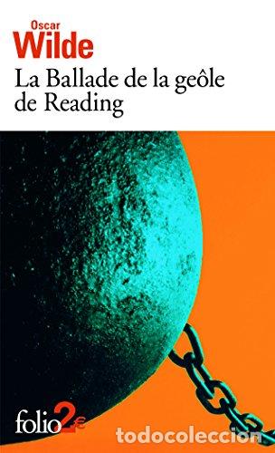 Libros: BALLADE DE LA GEOLE DE READING - Oscar Wilde, traduit de l'angles par Paul Bensimon et Bernard Delv