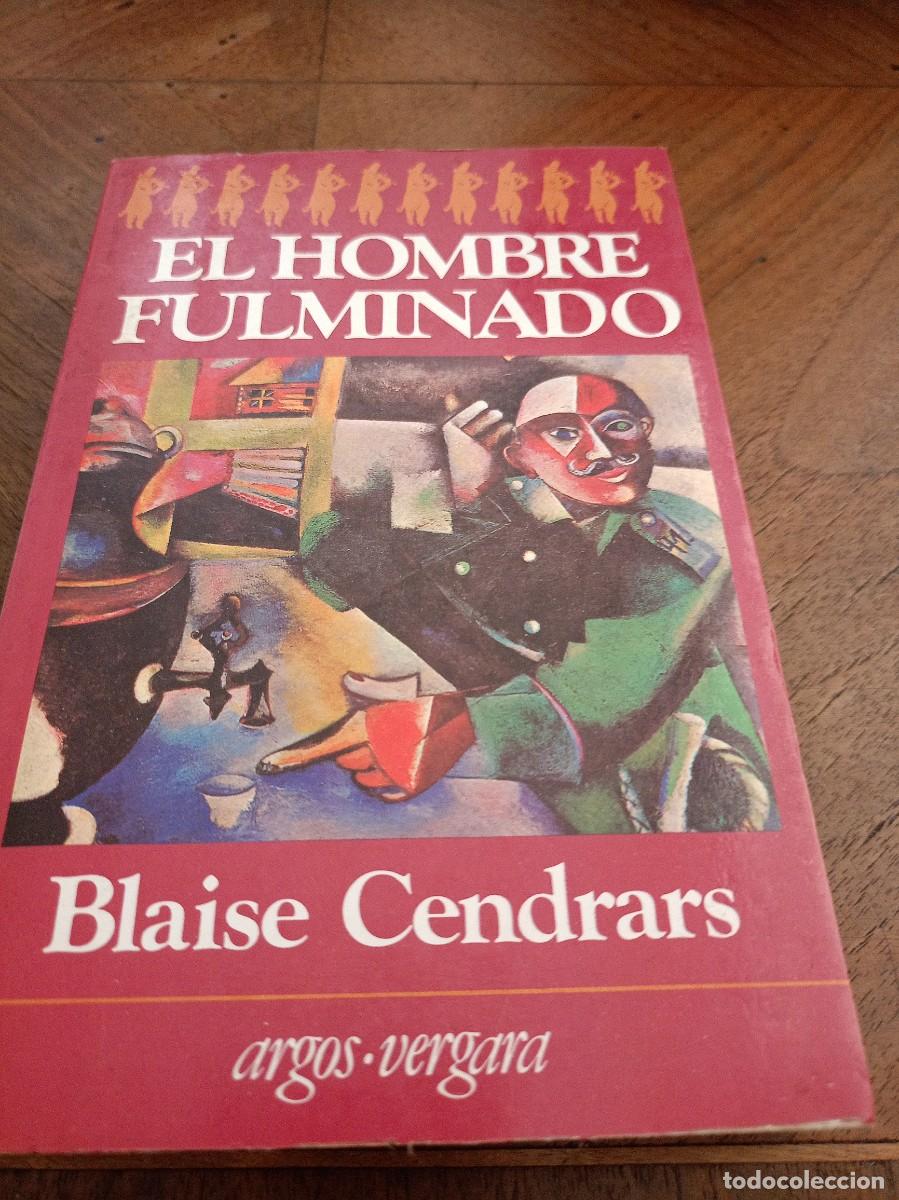 Libros: El hombre fulminado. Cendrars, Blaise. - Foto 1