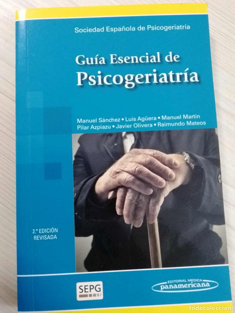Livres: Gu&iacute;a esencial de psicogeriatr&iacute;a. 2&ordf; ed revisada. Varios autores. ISBN 9788498355109