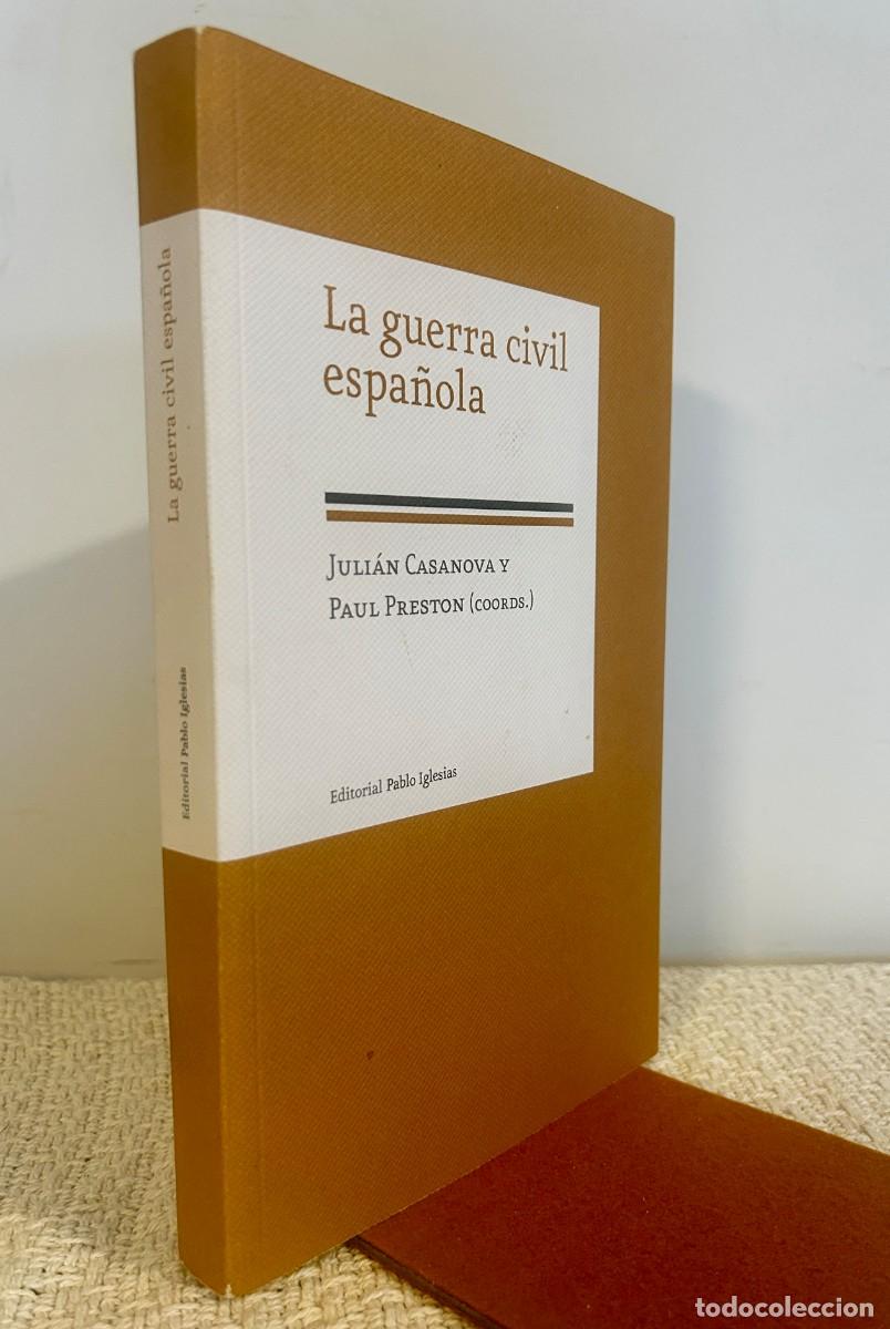 B&uuml;cher: La Guerra Civil espa&ntilde;ola.Ejemplar nuevo - Casanova, Juli&aacute;n (1954-) y Preston, Paul (1946-).