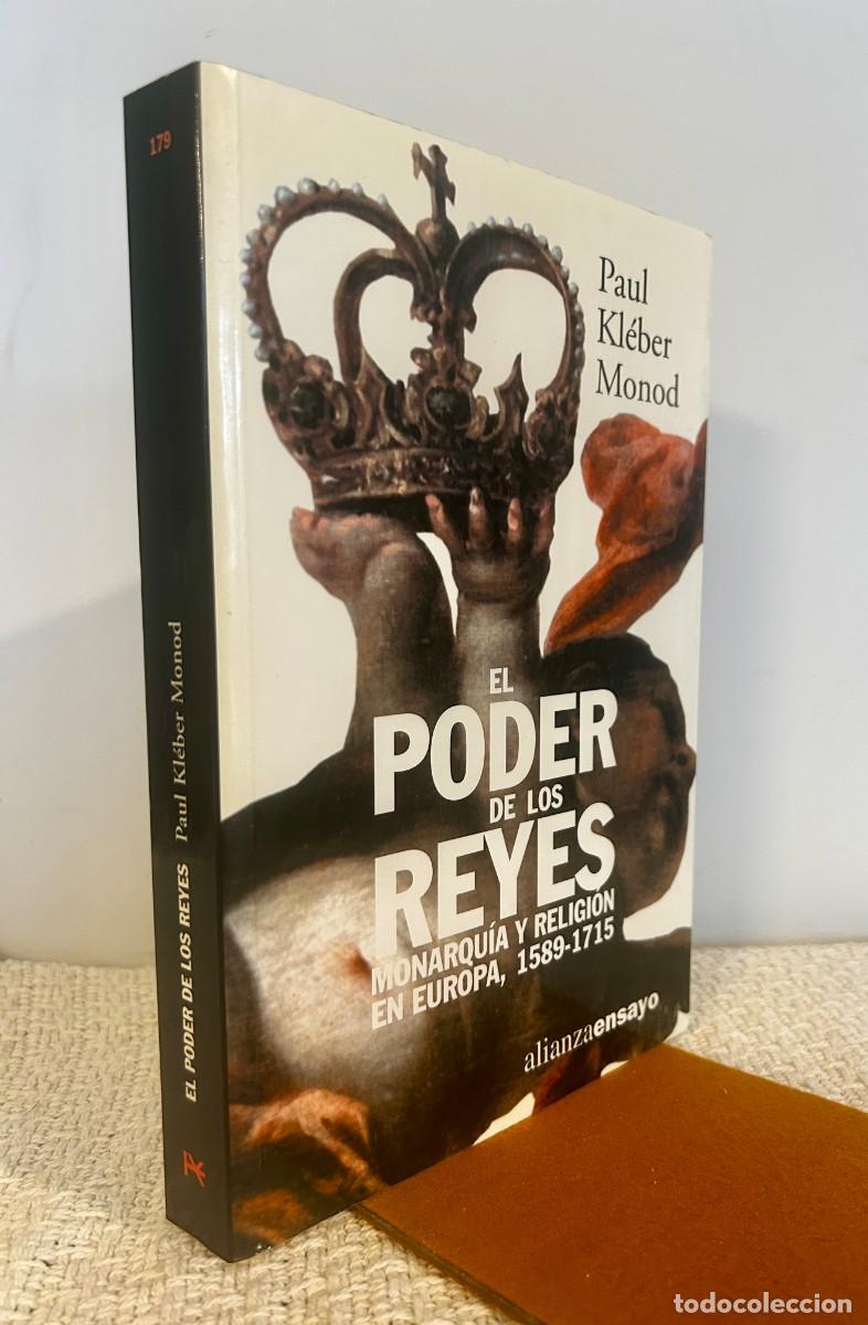 books: El poder de los reyes. Monarqu&iacute;a y religi&oacute;n en Europa 1589-1715 - Monod, Paul Kleber