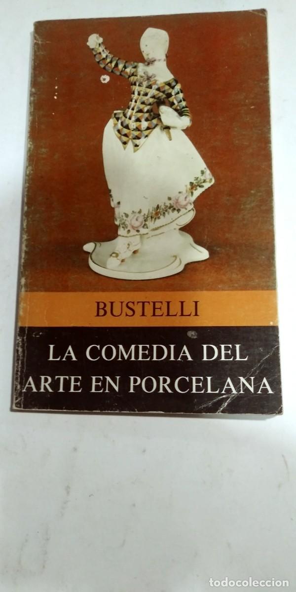 Libros: La comedia del arte en porcelana Bustelli - Foto 1