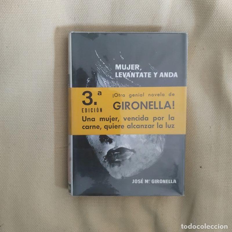 Libros: Mujer, lev&aacute;ntate y anda - Jos&eacute; M&ordf; Gironella - Foto 1