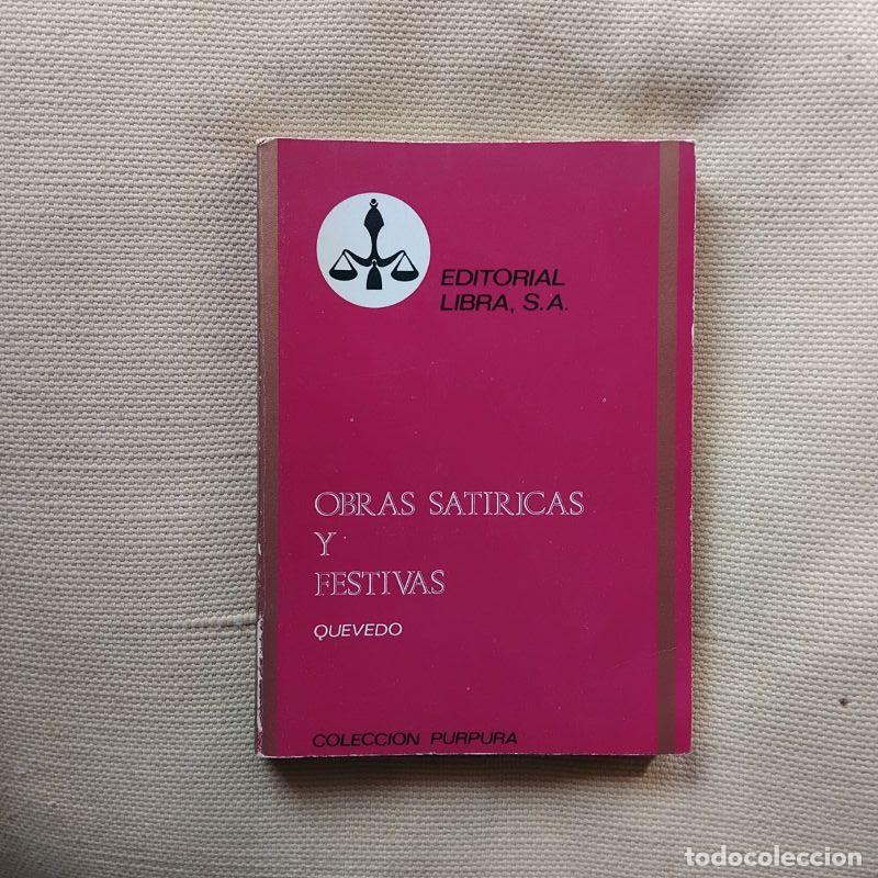 Libros: Obras sat&iacute;ricas y festivas - Francisco de Quevedo - Foto 1