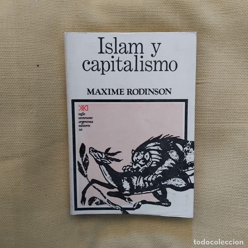 Libros: Islam y capitalismo - Maxime Rodinson - Foto 1