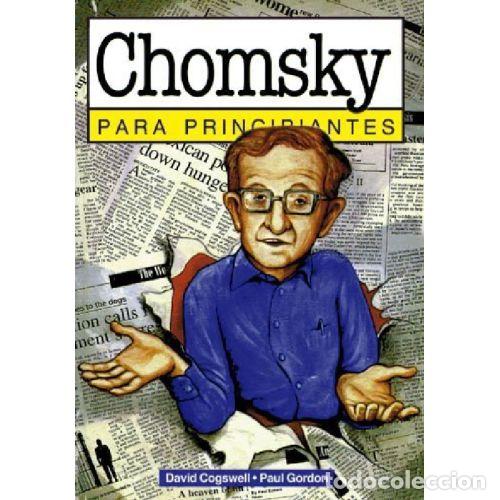 Libros: CHOMSKY PARA PRINCIPIANTES - DAVID COGSWELL / PAUL GORDON - Foto 1