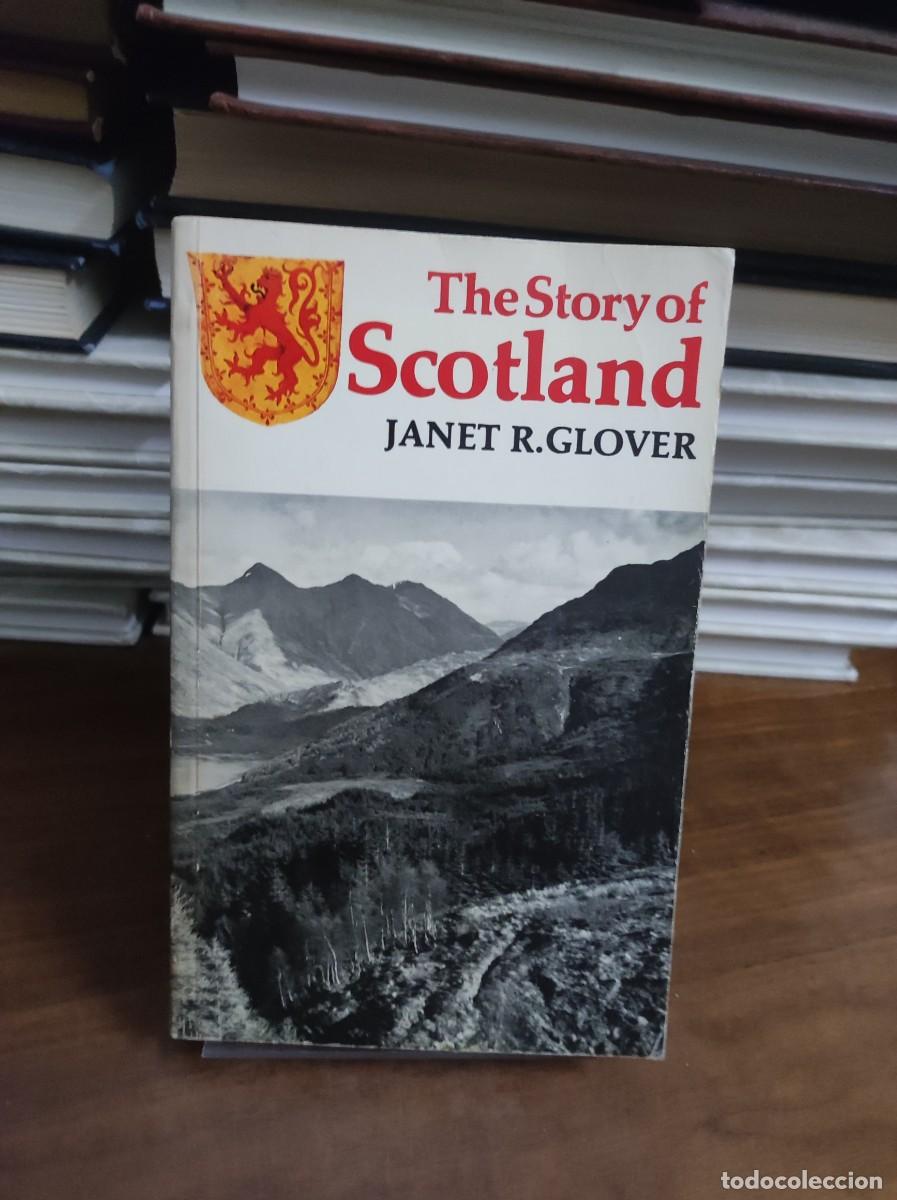 Libros: THE STORY OF SCOTLAND JANET GLOVER