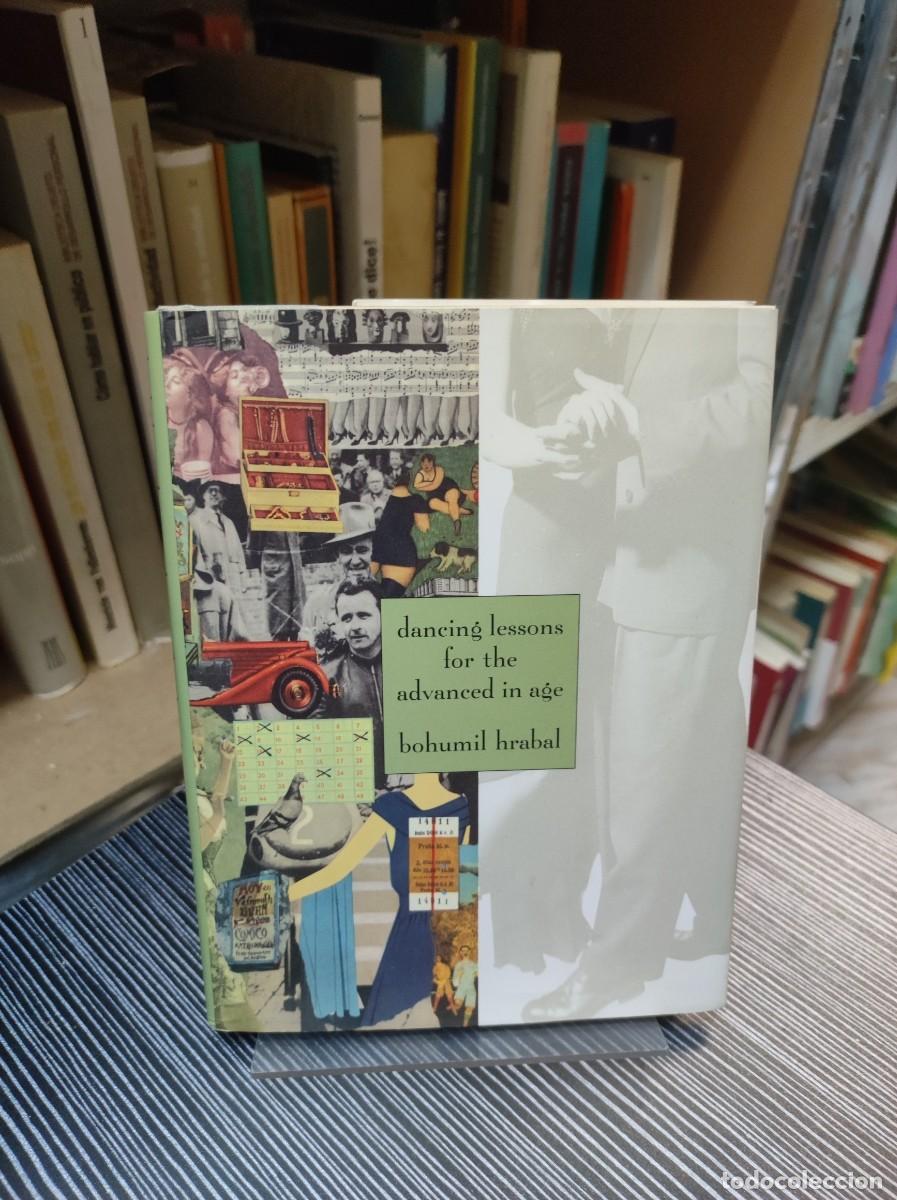 Libros: DANCING LESSONS FOR THE ADVANCED IN AGE BOHUMIL HRABAL - Foto 1