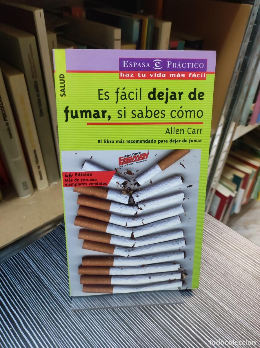 Libros: ES FACIL DEJAR DE FUMAR SI SABES COMO ALLEN CARR - Foto 1