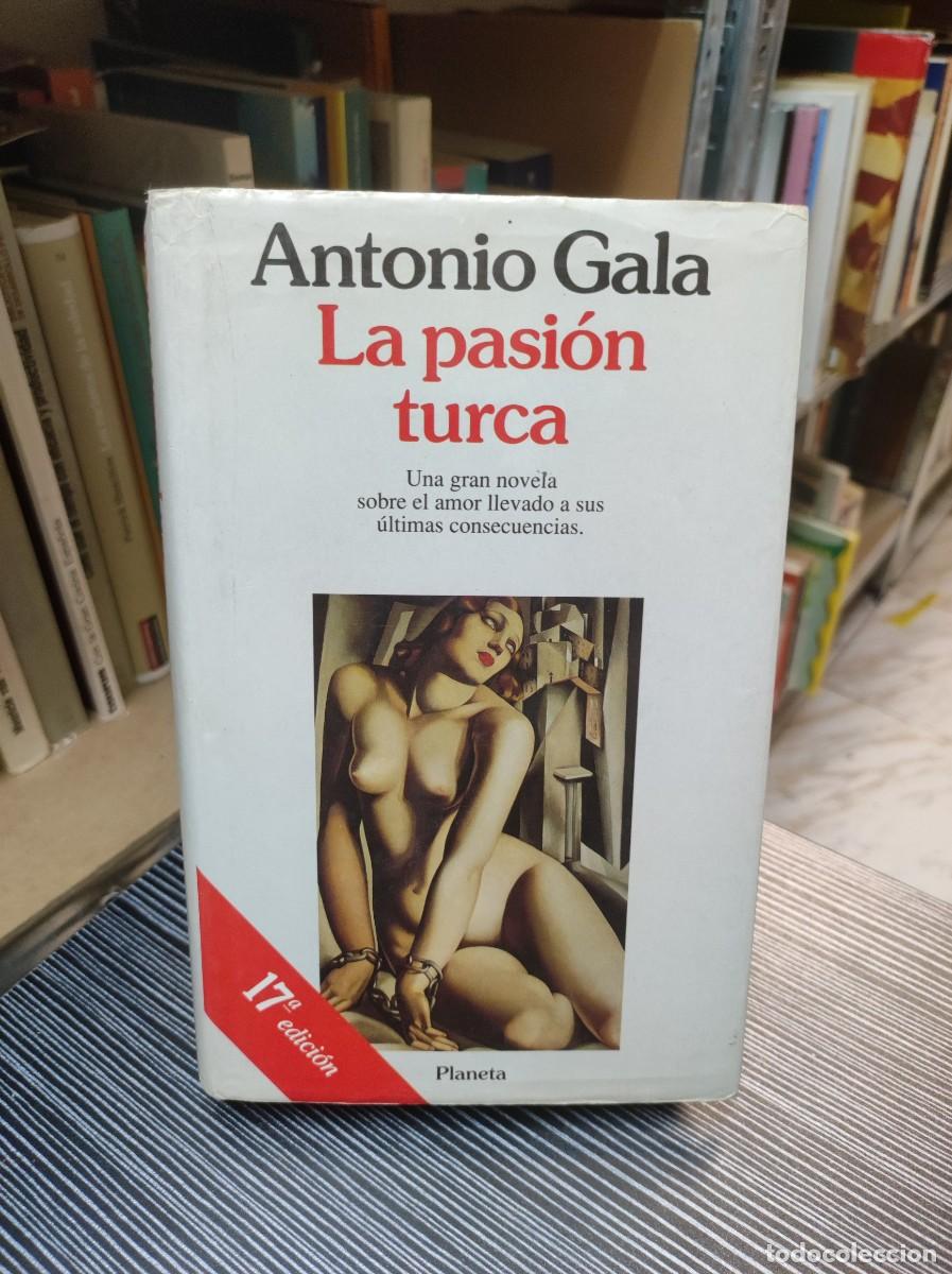Libros: LA PASION TURCA ANTONIO GALA - Foto 1