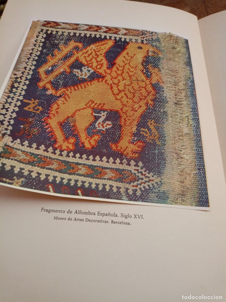 Libros: EL ARTE DEL TAPIZ Y LA ALFOMBRA EN ESPA&Ntilde;A - Foto 4