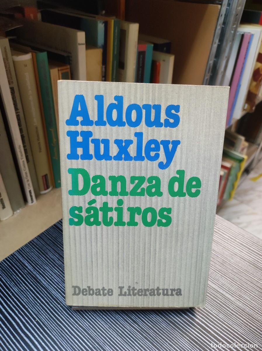 Libros: DANZA DE SATIROS ALDOUS HUXLEY - Foto 1