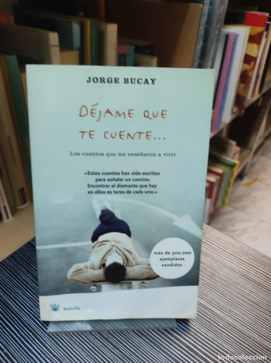 Libros: DEJAME QUE TE CUENTE JORGE BUCAY - Foto 1