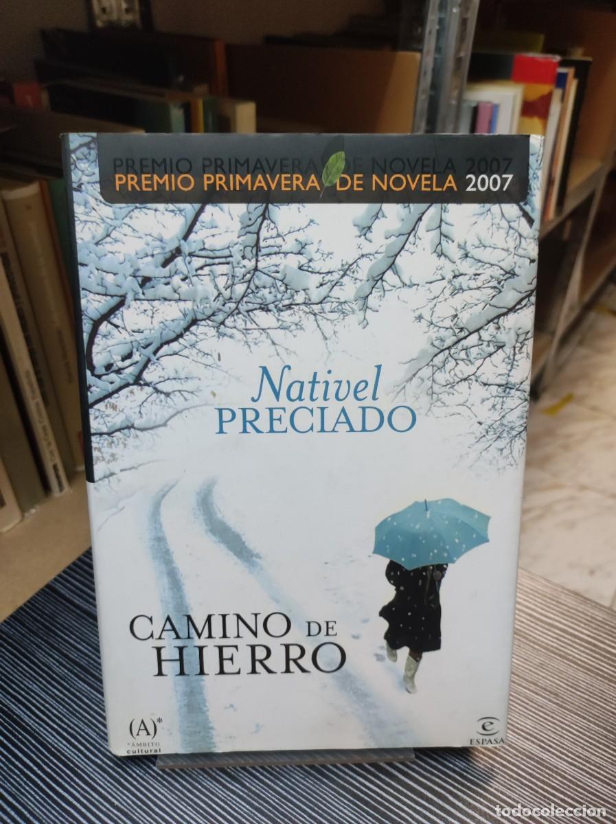 Libros: CAMINO DE HIERRO NATIVEL PRECIADO - Foto 1