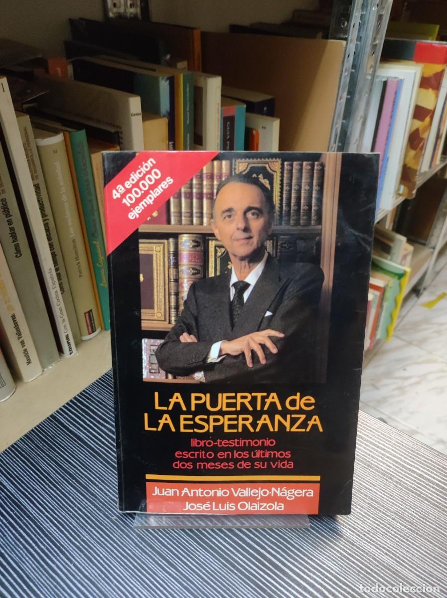 Libros: LA PUERTA DE LA ESPERANZA JUAN ANTONIO VALLEJO NAGERA - Foto 1