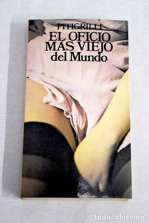 Libros: El oficio m&aacute;s viejo del mundo.- Pitigrilli - Foto 1