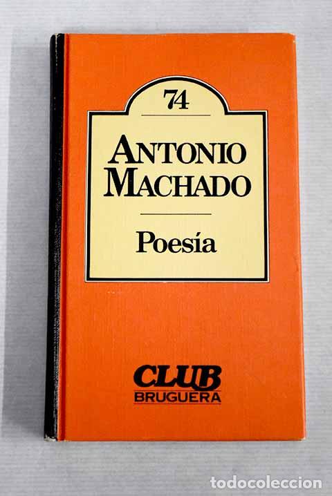 Libros: Poes&iacute;a: Machado, Antonio.- Machado, Antonio - Foto 1
