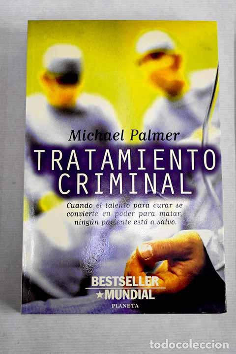 Libros: Tratamiento criminal.- Palmer, Michael - Foto 1