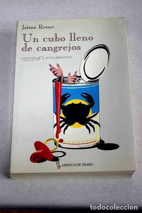 Libros: Un cubo lleno de cangrejos.- Romo, Jaime - Foto 1