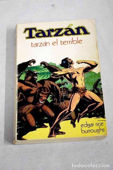 Libros: Tarz&aacute;n el terrible: Burroughs, Edgar Rice.- Burroughs, Edgar Rice - Foto 1