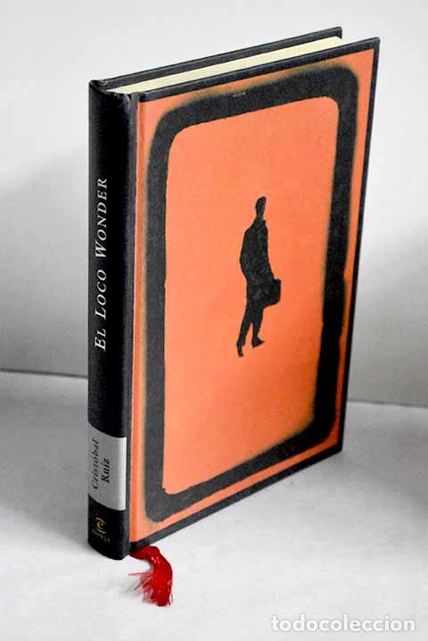 Libros: El loco Wonder: Ruiz, Crist&oacute;bal.- Ruiz, Crist&oacute;bal - Foto 1