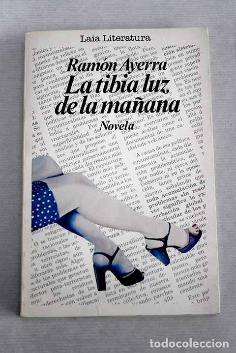Libros: La tibia luz de la ma&ntilde;ana.- Ayerra, Ram&oacute;n - Foto 1
