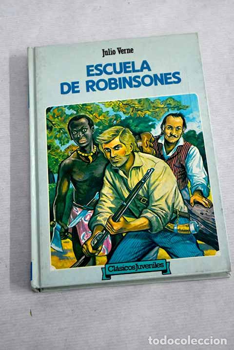 Libros: Escuela de Robinsones.- Verne, Julio - Foto 1