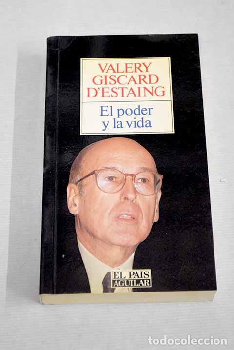 Libros: El poder y la vida: Giscard d Estaing, Val&eacute;ry.- Giscard d Estaing, Val&eacute;ry - Foto 1