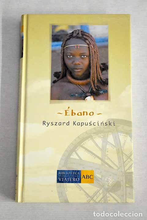 Libros: &Eacute;bano: Kapuscinski, Ryszard.- Kapuscinski, Ryszard - Foto 1