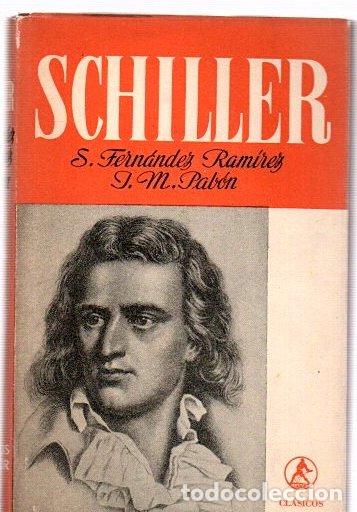 Libros: Schiller - Fern&aacute;ndez Ram&iacute;rez, S./Pab&oacute;n, J. M. - Foto 1