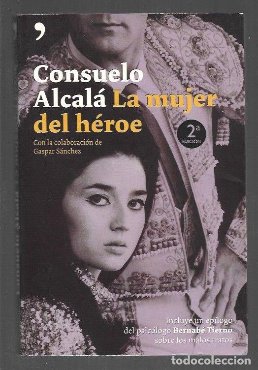 Libros: MUJER DEL HEROE - LA - ALCALA, CONSUELO Y GASPAR SANCHEZ - Foto 1