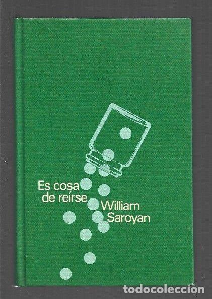 Libros: ES COSA DE REIRSE - SAROYAN, WILLIAM - Foto 1