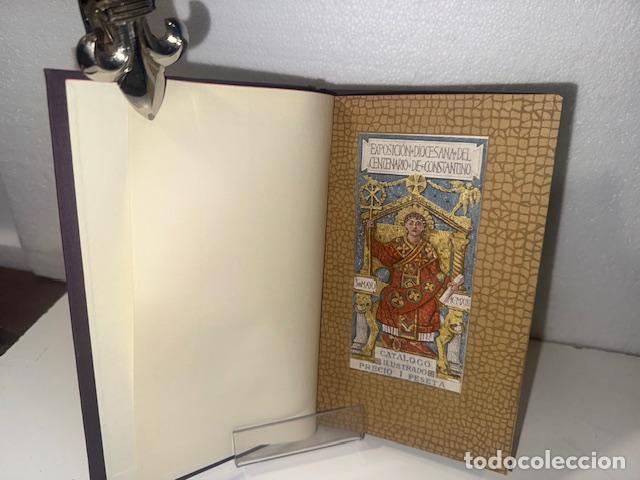 Libros: CATALOGO DE LA EXPOSICION DIOCESANA DEL CENTENARIO DE CONSTANTINO - 1913 - Foto 3